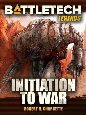 cover image of Initiation to War: BattleTech Legends, #21